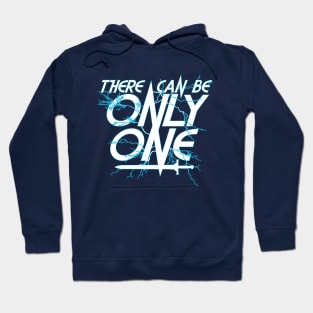 There Can Be Only ONE! Funny Highlander Graphic Hoodie